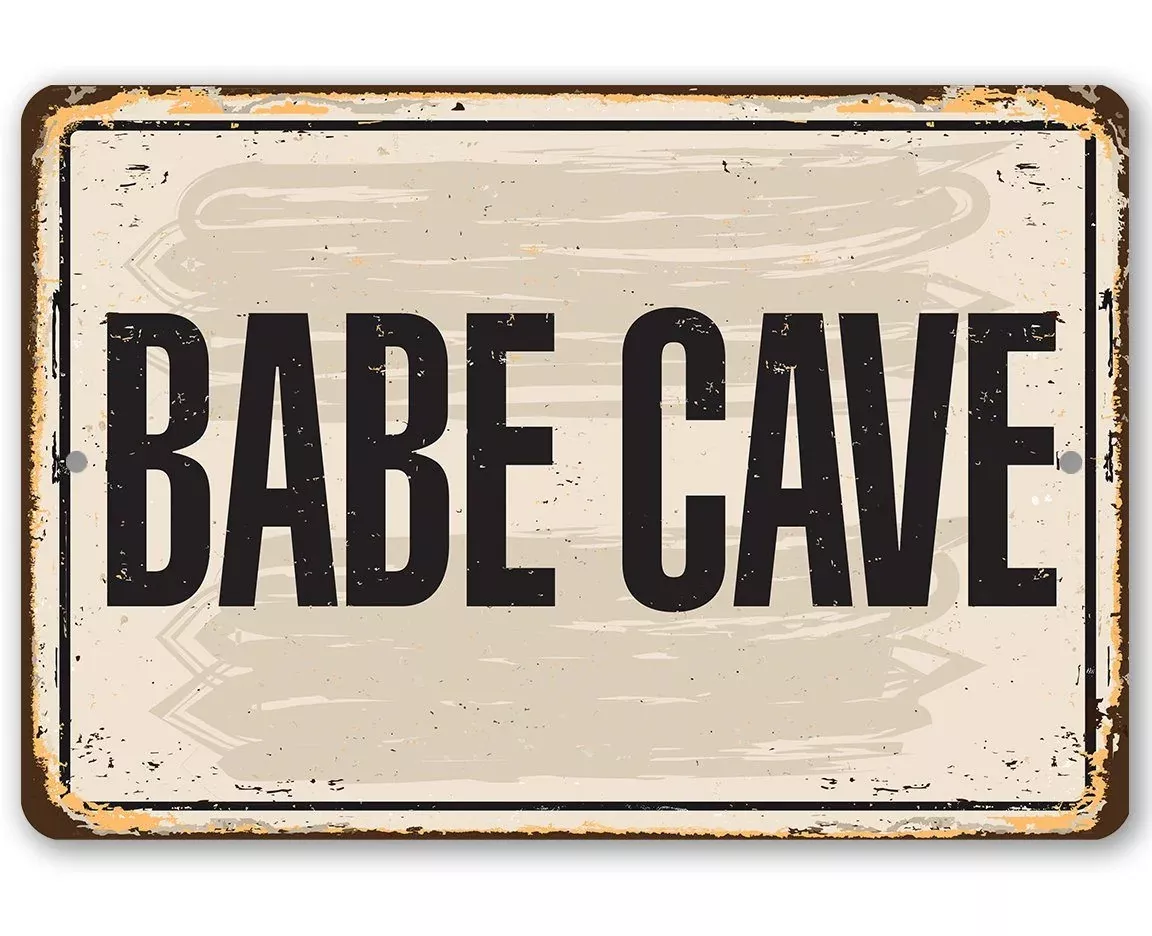 Babe Cave - Metal Sign