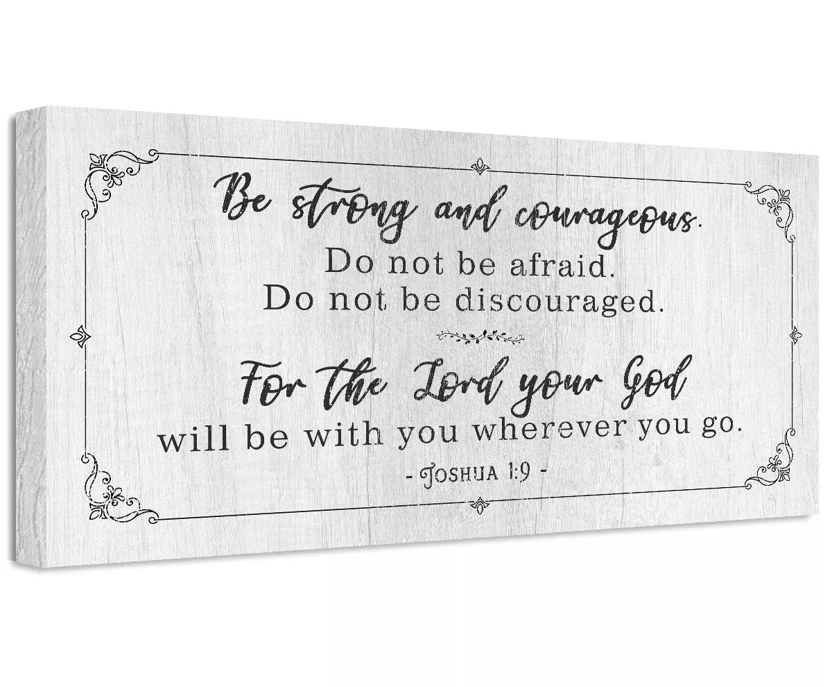 Be Strong And Courageous - Canvas