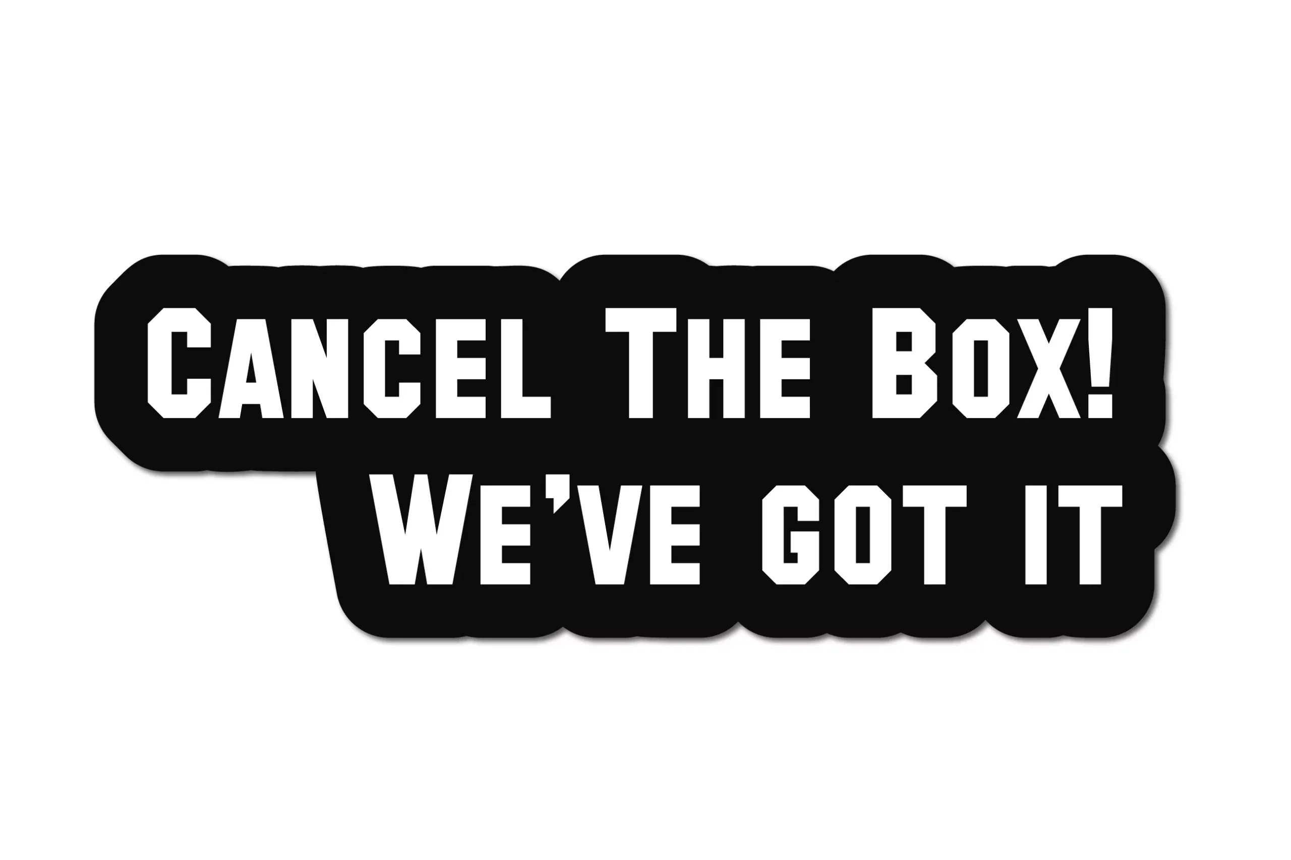 CANCEL THE BOX! WE'VE GOT IT HELMET DECAL