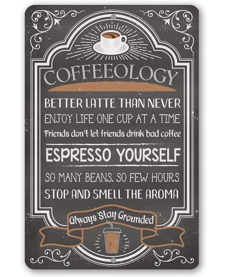 Coffeeology Coffee Quotes - Metal Sign