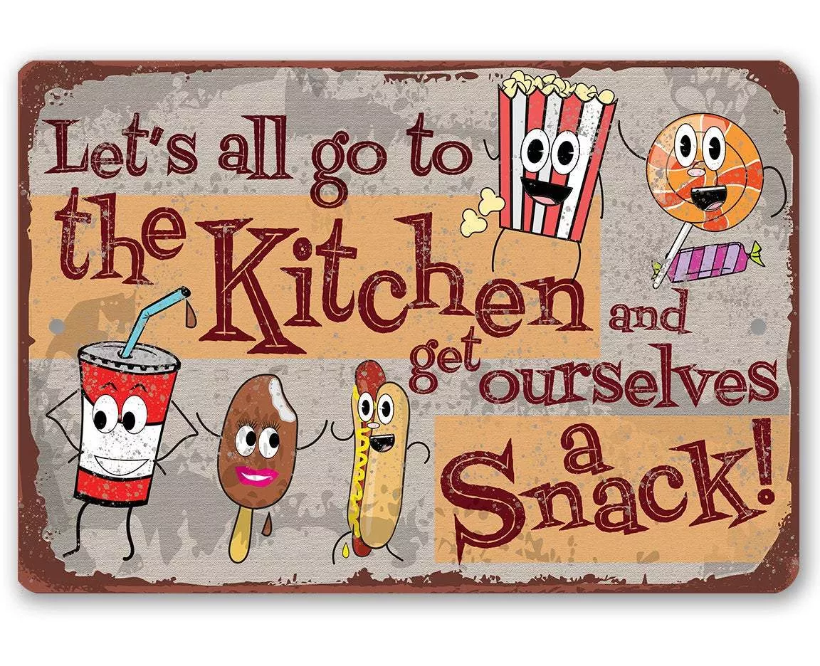 Get Ourselves A Snack - Metal Sign