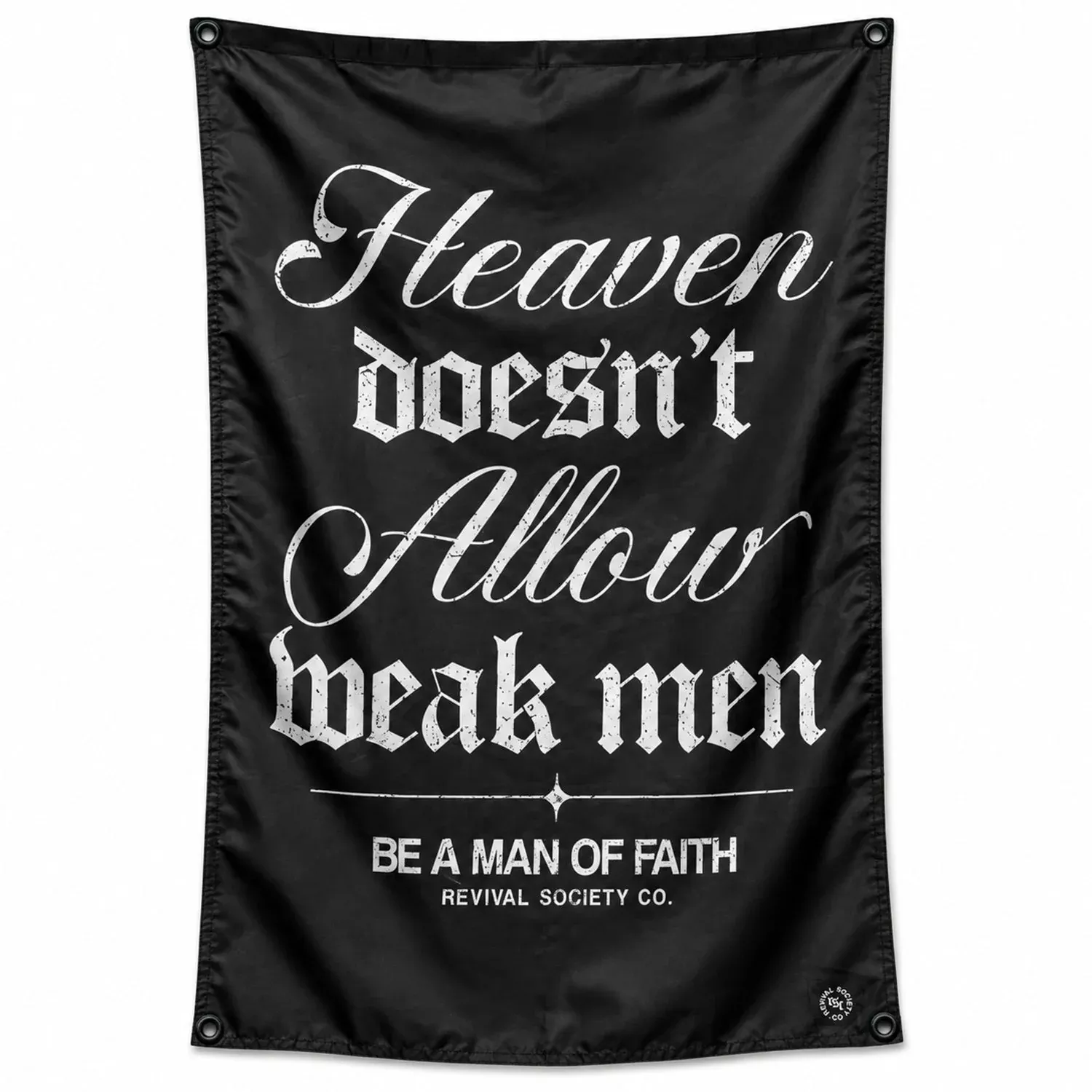 Heaven Doesn't Allow Weak Men 4'x3' Flag