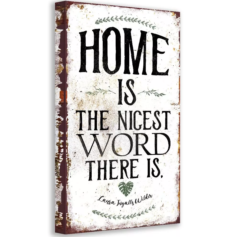 Home Is The Nicest Word There Is - Canvas