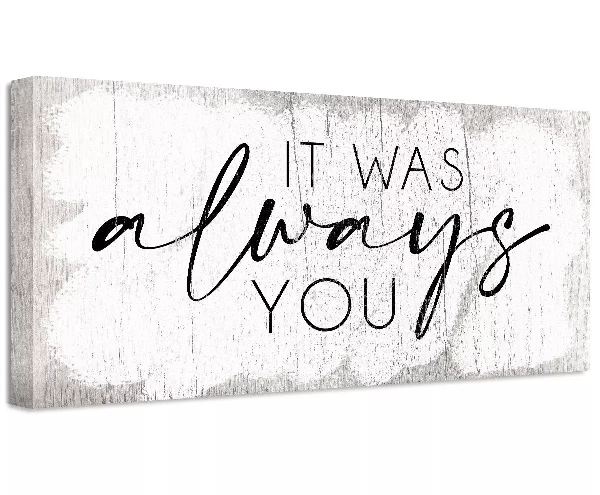 It Was Always You 2 - Canvas