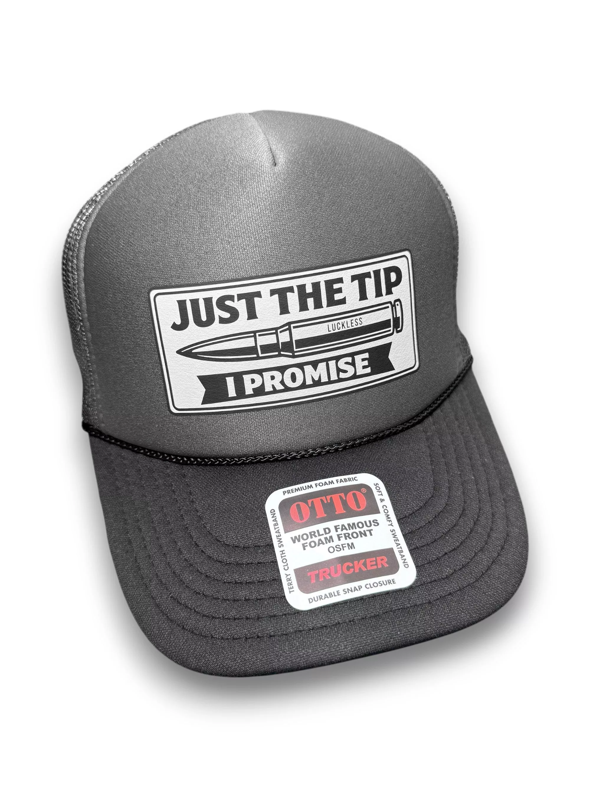 Just The Tip I Promise Trucker Hat