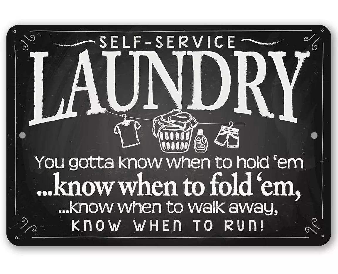 Laundry When to Fold 'Em - Metal Sign