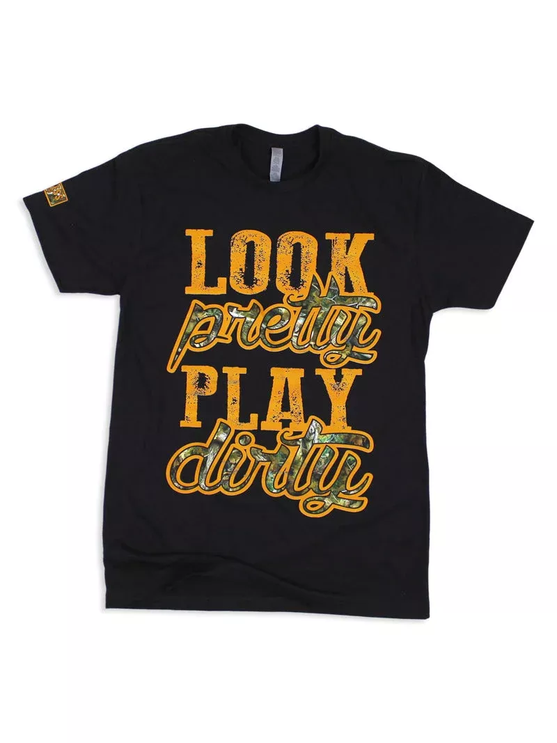 Look Pretty Play Dirty Tee