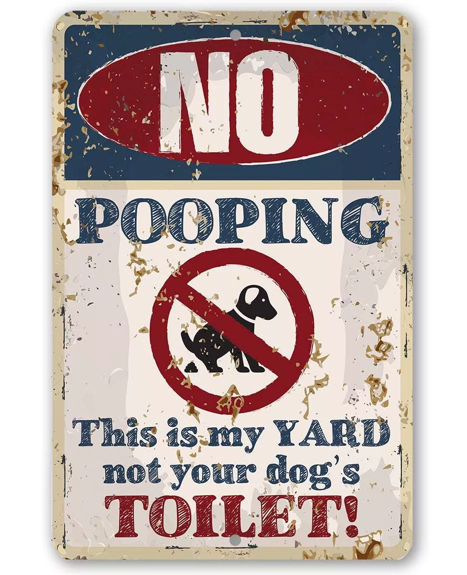No Dog Pooping - Metal Sign