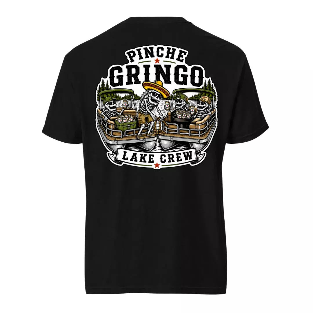 Pinche Gringo Lake Crew Floating party Shirt