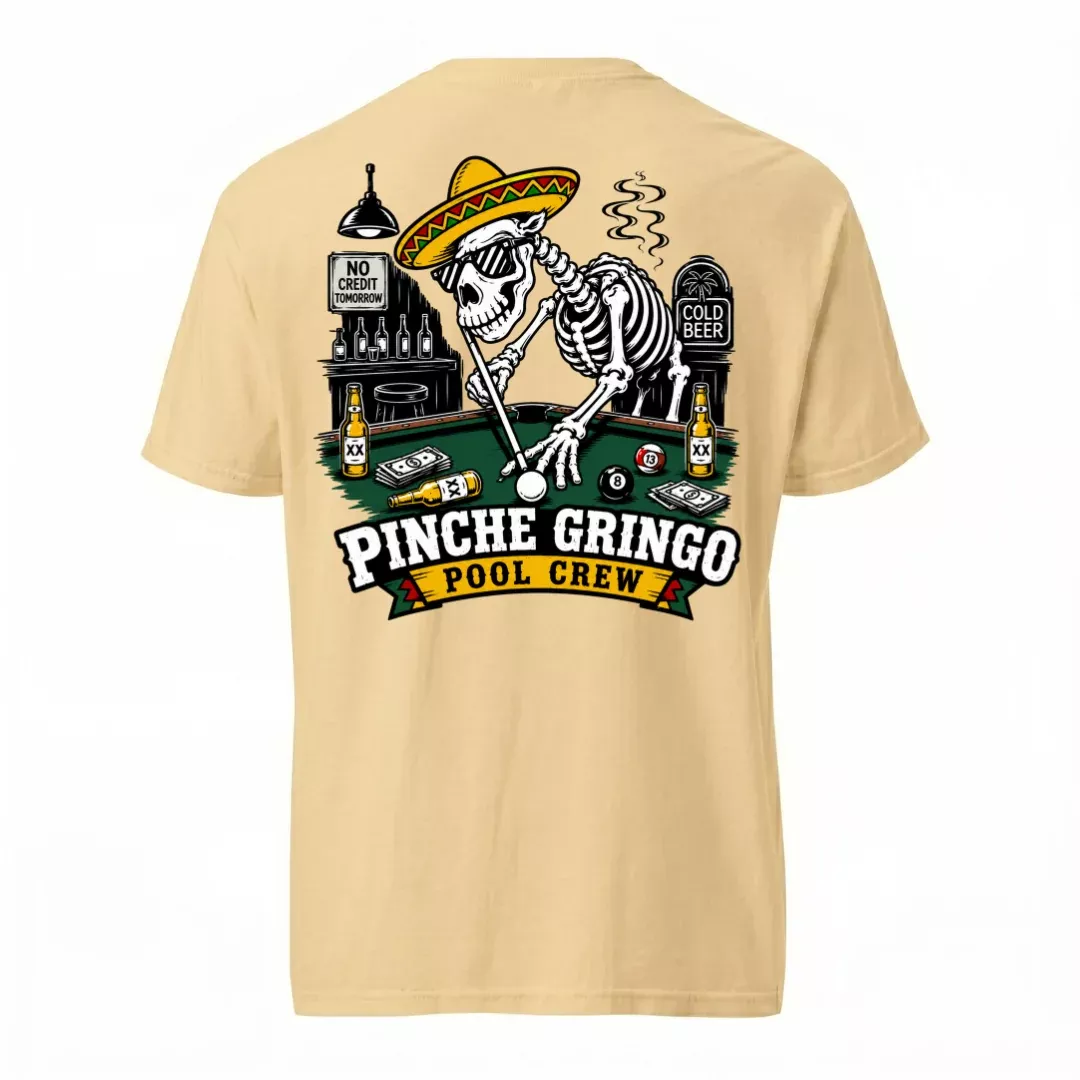Pinche Gringo Pool Crew Shirt
