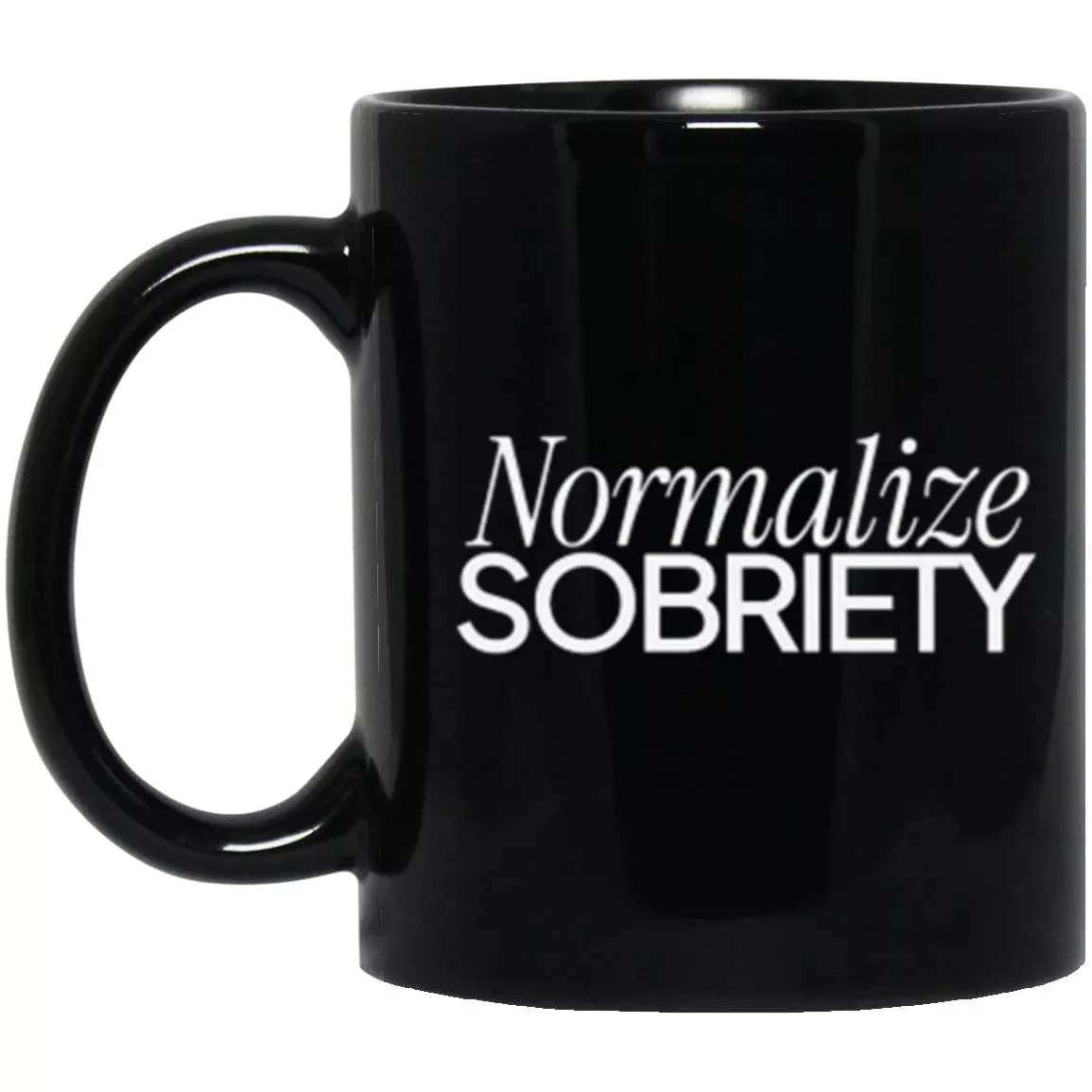 Recovery Mug | Inspiring Sobriety | Normalize Sobriety