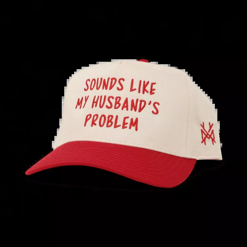 Sounds like my Husband's Problem Snapback Hat