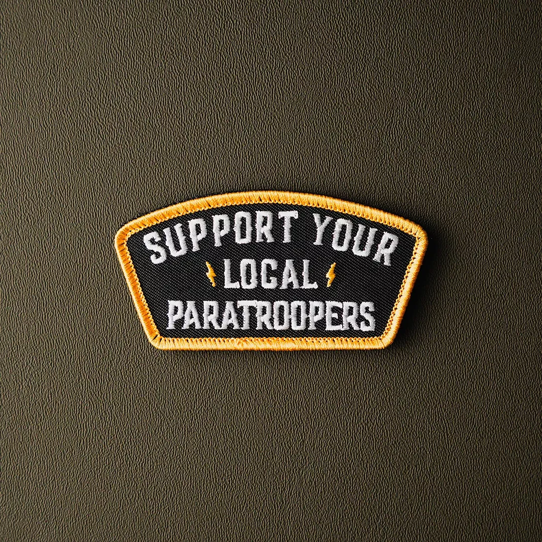 Support Your Local Paratroopers Embroidered Patch