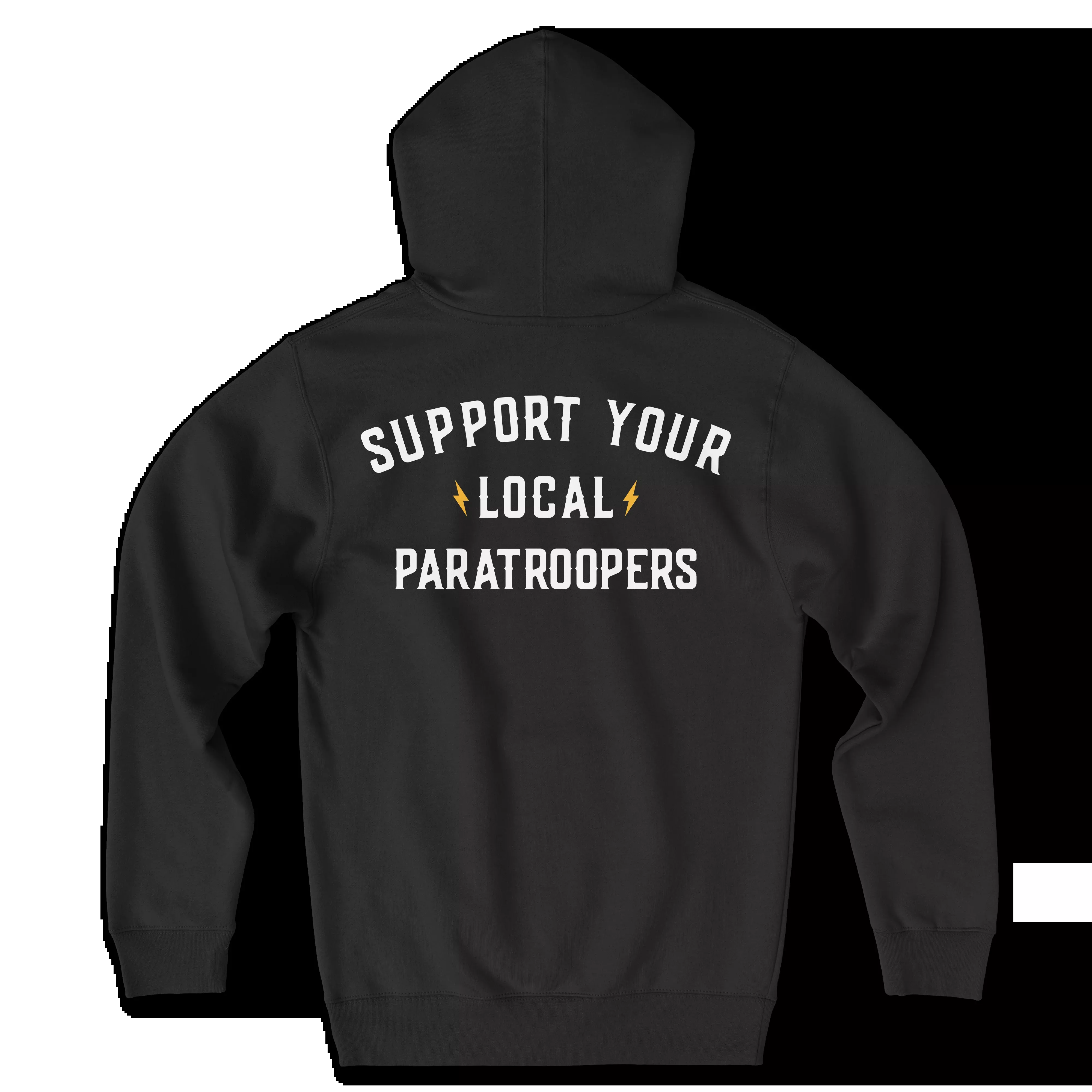 Support Your Local Paratroopers Hoodie