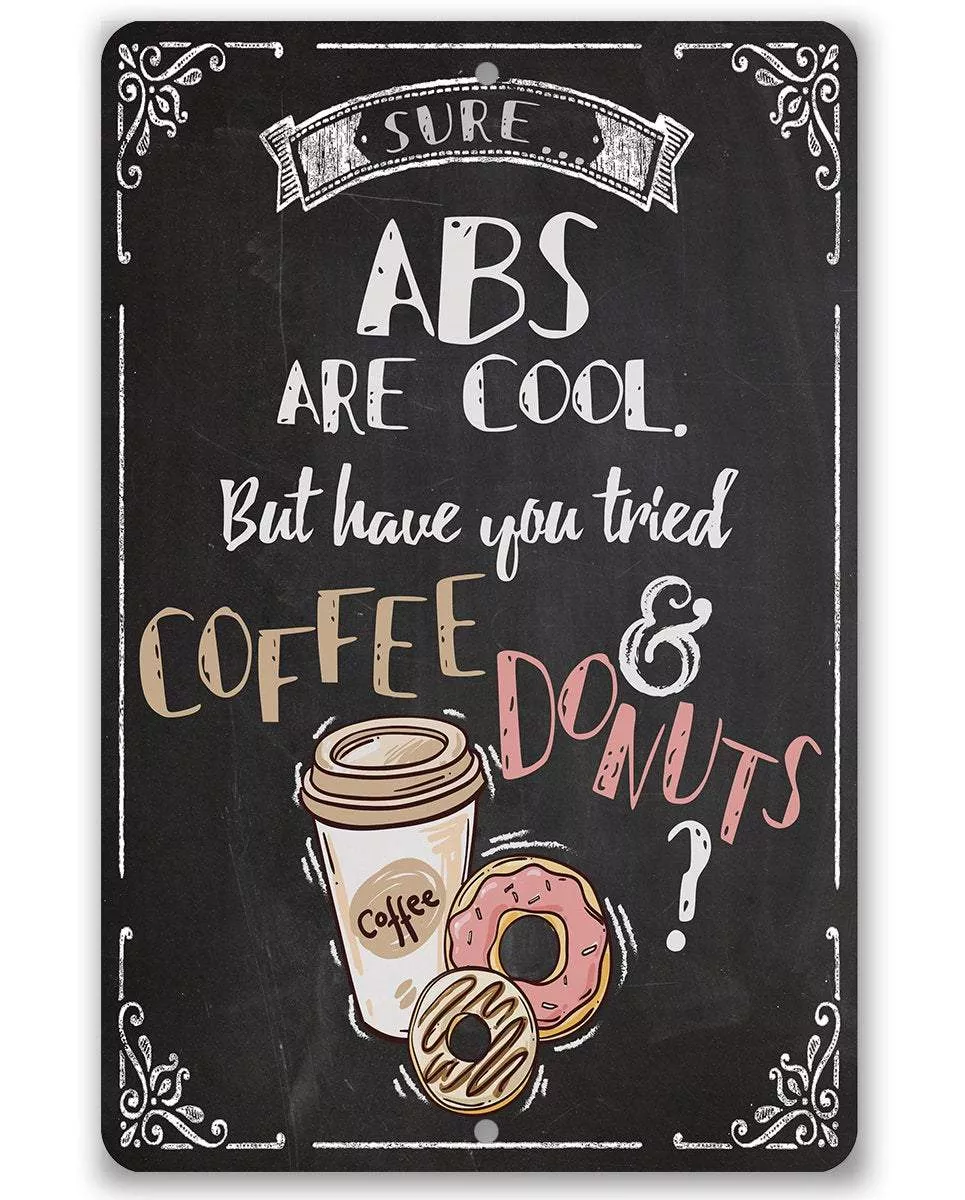 Sure Abs Are Cool - Metal Sign