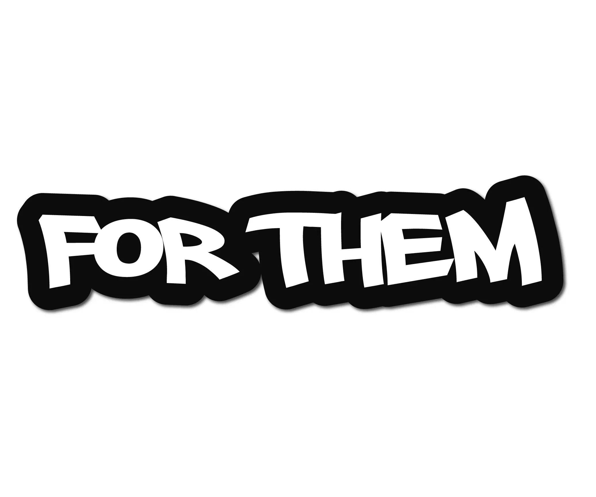 FOR THEM HELMET DECAL