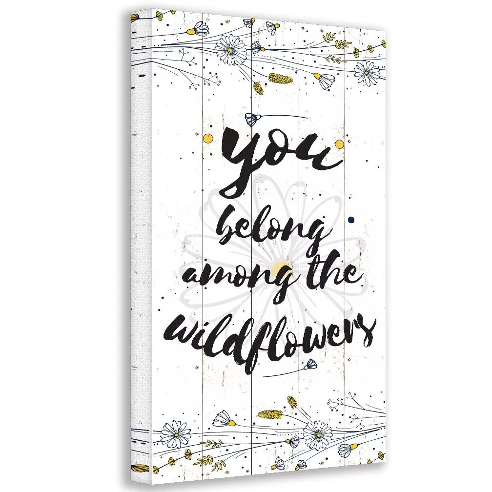 You Belong Among The Wildflowers - Canvas